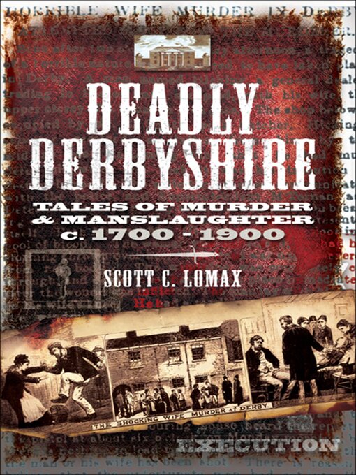Title details for Deadly Derbyshire by Scott Lomax - Available